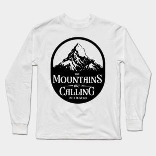 The Mountains are Calling Long Sleeve T-Shirt